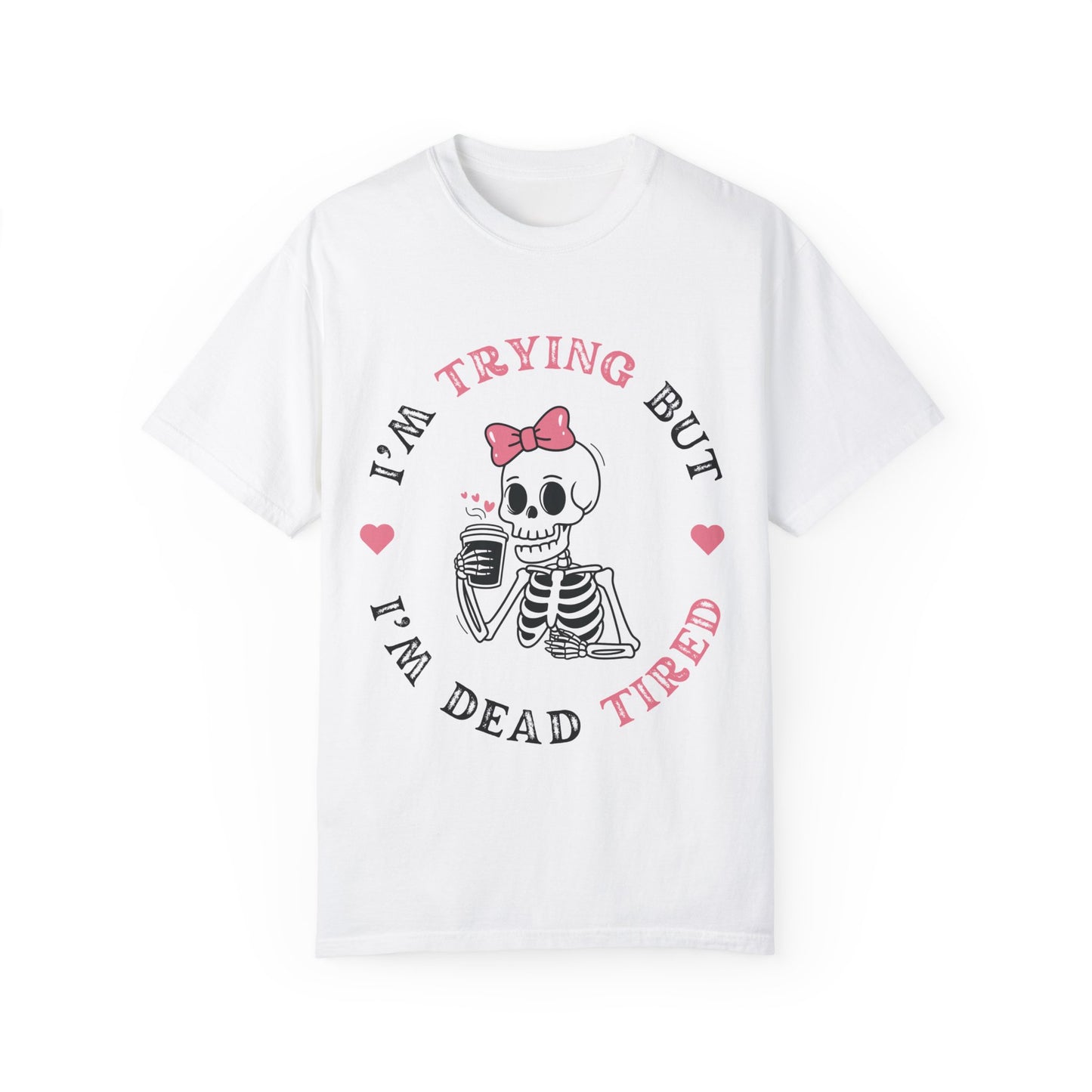 I'm Trying T-shirt