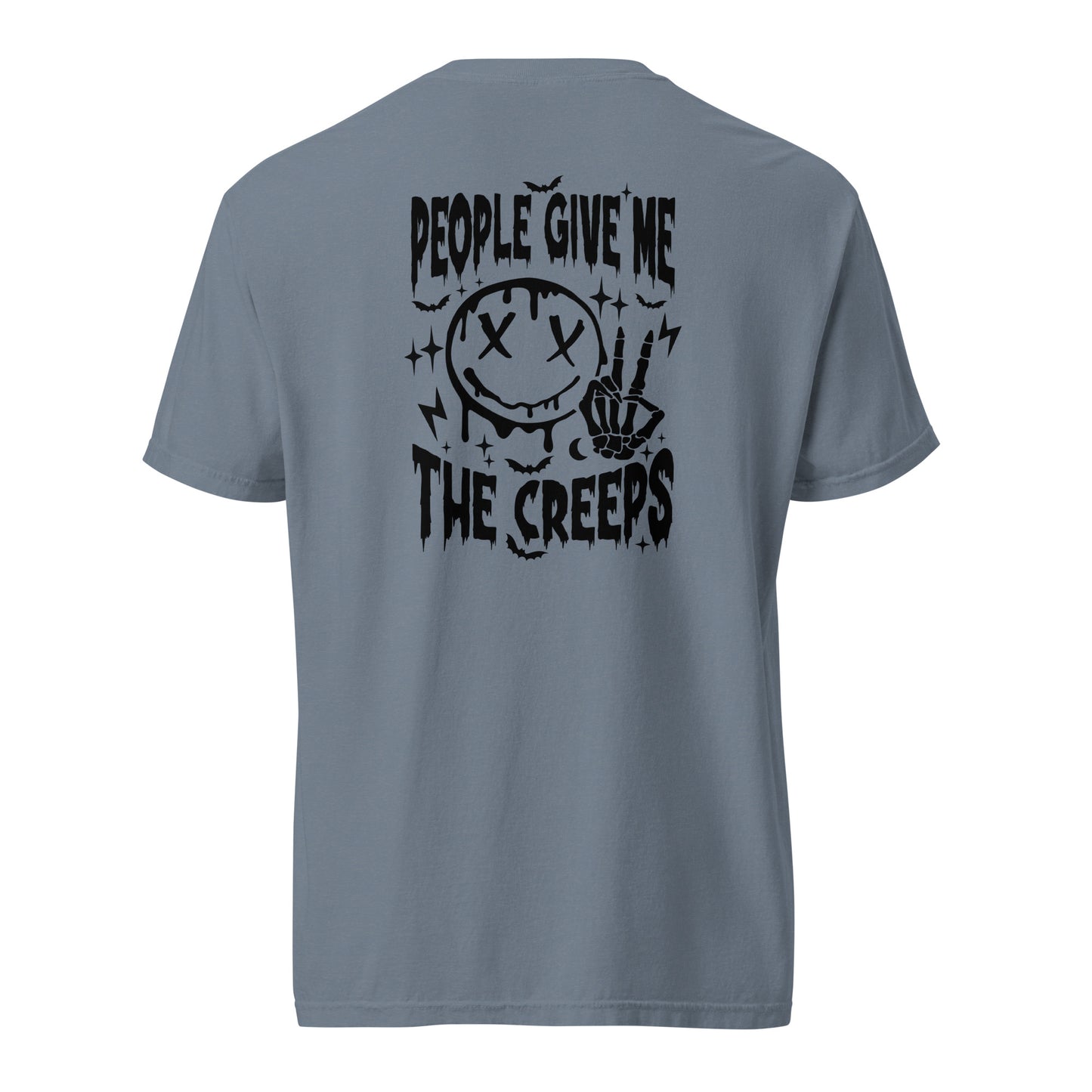 People Give Me the Creeps T-Shirt