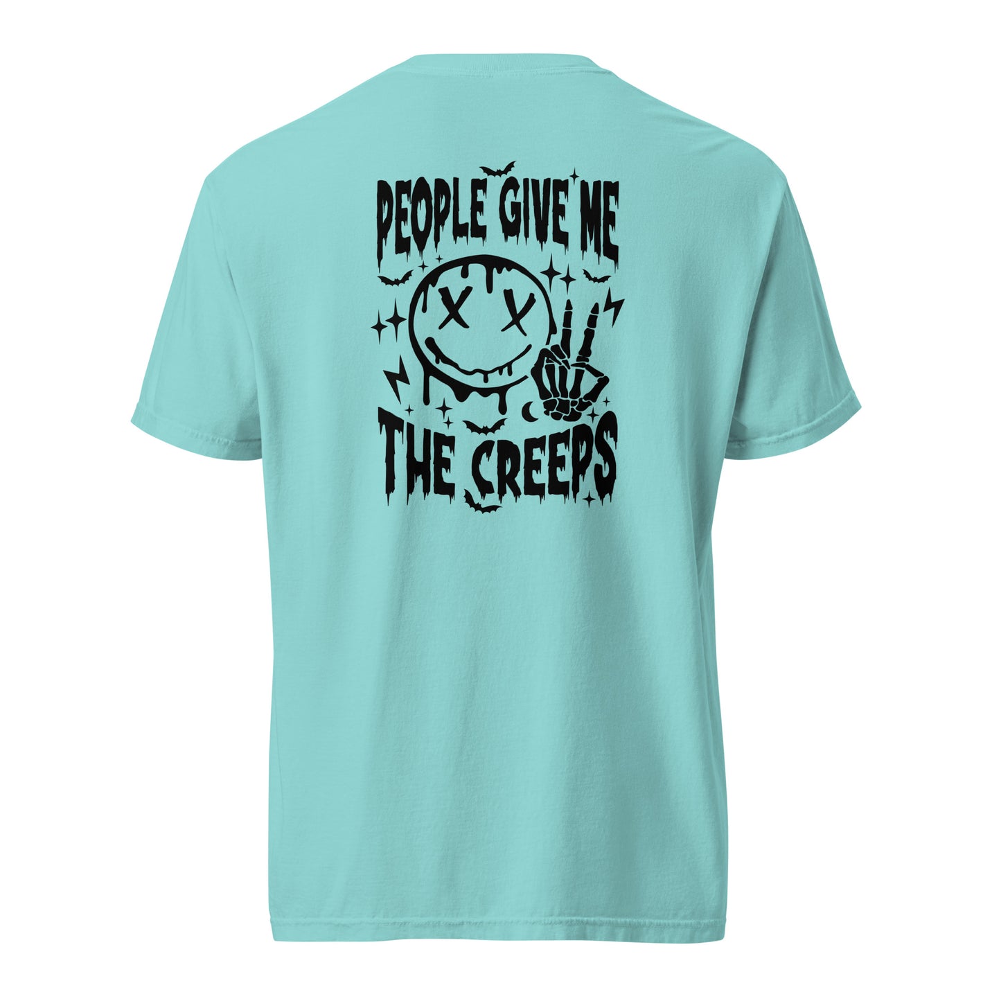 People Give Me the Creeps T-Shirt